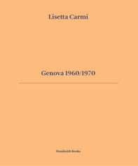 Genova 1960/1970. Ediz. italiana e inglese - Librerie.coop Genova 1960/1970. Ediz. italiana e inglese - Librerie.coop