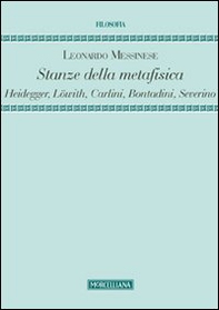 Stanze della metafisica. Heidegger, Löwith, Carlini, Bontadini, Severino - Librerie.coop