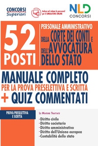 Concorso 52 posti per personale amministrativo. Corte dei Conti e Avvocatura dello Stato. Manuale completo prove preselettive e scritte + Quiz commentati - Librerie.coop Concorso 52 posti per personale amministrativo. Corte dei Conti e Avvocatura dello Stato. Manuale completo prove preselettive e scritte + Quiz commentati - Librerie.coop
