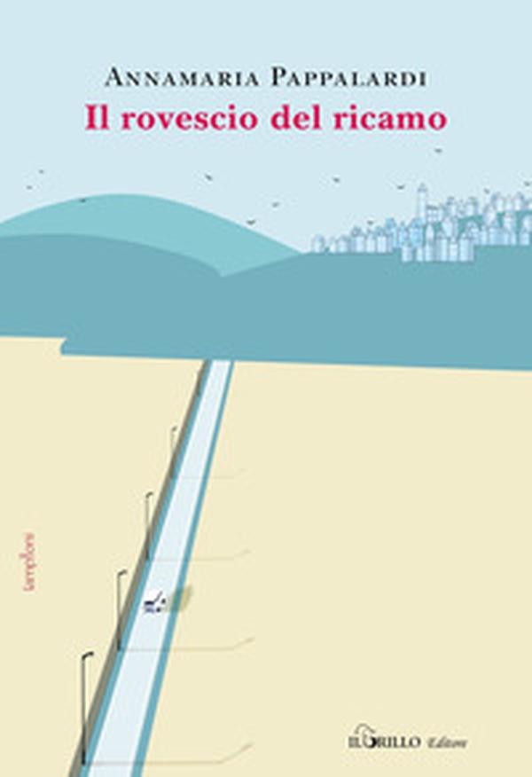 Il rovescio del ricamo - Librerie.coop Il rovescio del ricamo - Librerie.coop