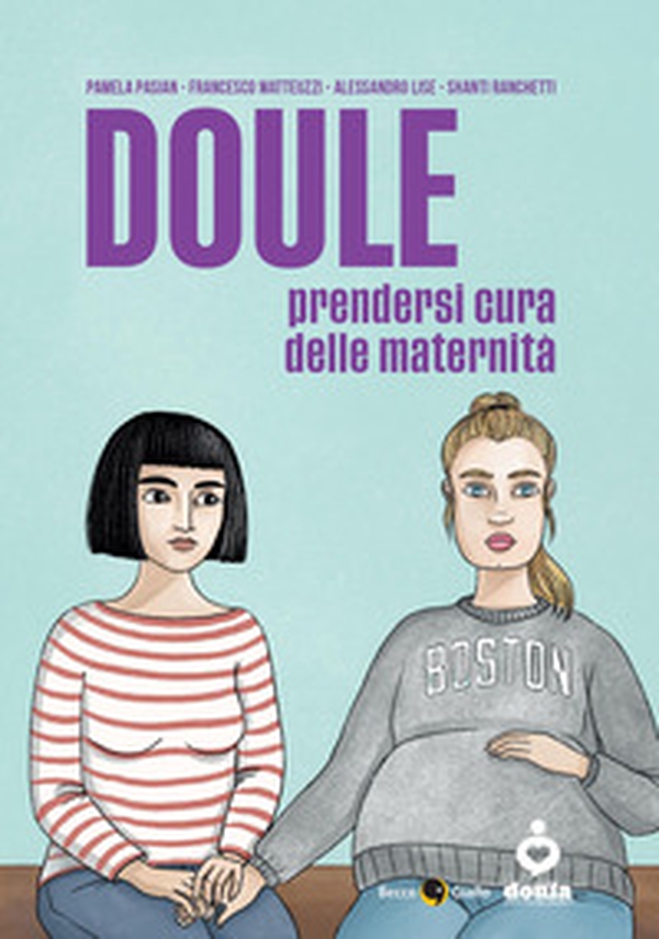 Doule. Prendersi cura delle maternità - Librerie.coop