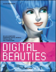 Digital beauties. Ediz. inglese, francese e tedesca - Librerie.coop