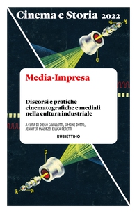 Cinema e Storia 2022. Media-Impresa - Librerie.coop Cinema e Storia 2022. Media-Impresa - Librerie.coop