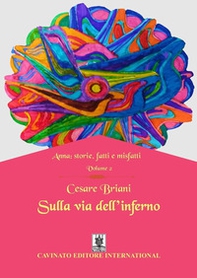 Sulla via dell'inferno. Anna: storie, fatti e misfatti - Vol. 2 - Librerie.coop Sulla via dell'inferno. Anna: storie, fatti e misfatti - Vol. 2 - Librerie.coop