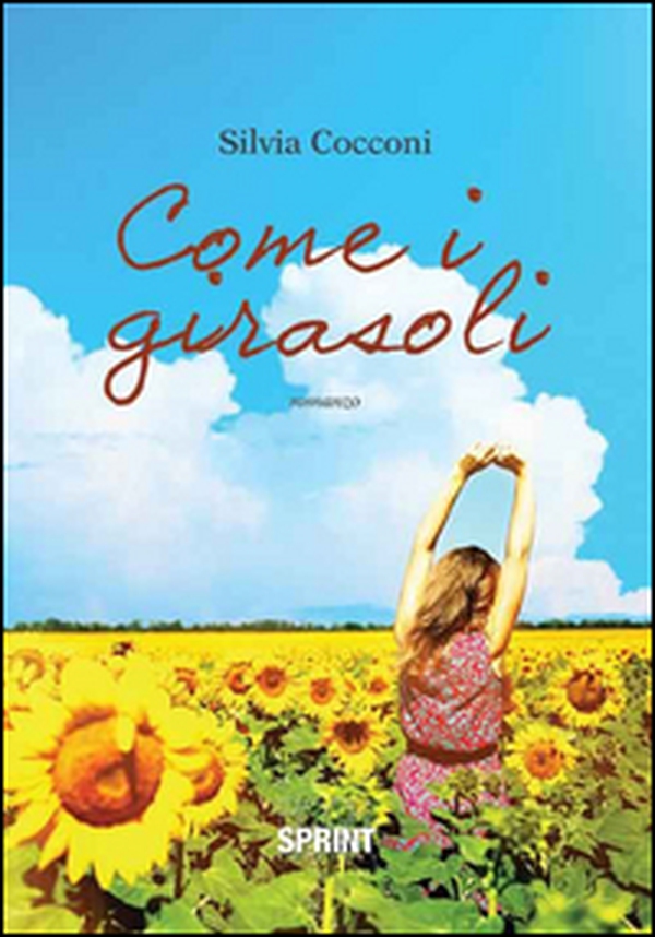 Come i girasoli - Librerie.coop Come i girasoli - Librerie.coop