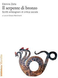 Il serpente di bronzo - Librerie.coop Il serpente di bronzo - Librerie.coop