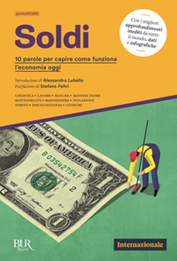 Soldi. 10 parole per capire come funziona l'economia oggi - Librerie.coop Soldi. 10 parole per capire come funziona l'economia oggi - Librerie.coop