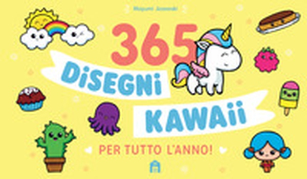 365 disegni Kawaii - Librerie.coop 365 disegni Kawaii - Librerie.coop