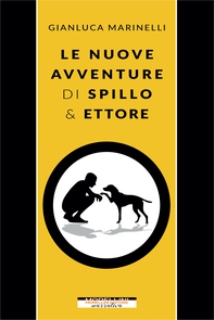 Le nuove avventure di Spillo&Ettore - Librerie.coop