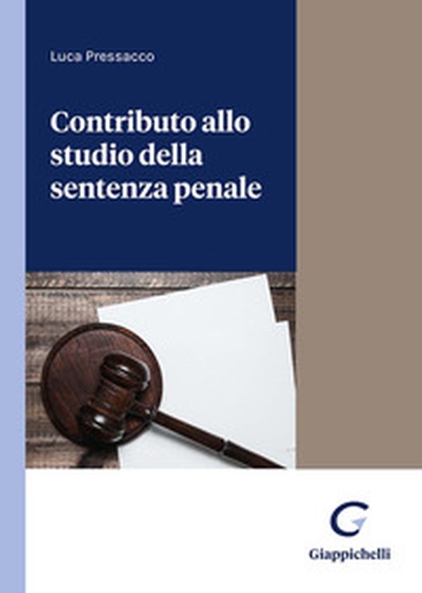 Contributo allo studio della sentenza penale - Librerie.coop Contributo allo studio della sentenza penale - Librerie.coop