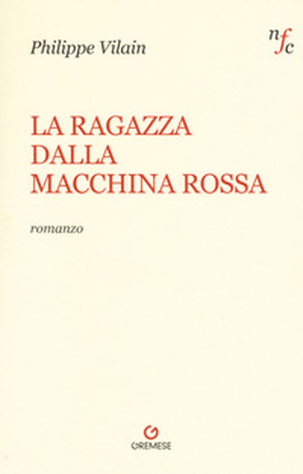 La ragazza dalla macchina rossa - Librerie.coop La ragazza dalla macchina rossa - Librerie.coop
