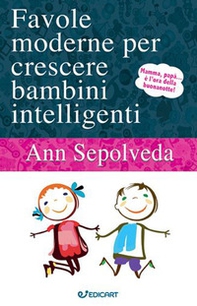 Favole moderne per crescere bambini intelligenti - Librerie.coop Favole moderne per crescere bambini intelligenti - Librerie.coop