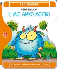 Il mio amico mostro - Librerie.coop Il mio amico mostro - Librerie.coop