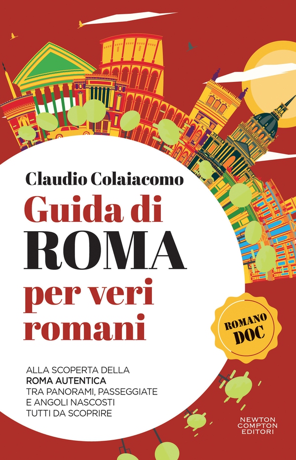 Guida di Roma per veri romani - Librerie.coop Guida di Roma per veri romani - Librerie.coop