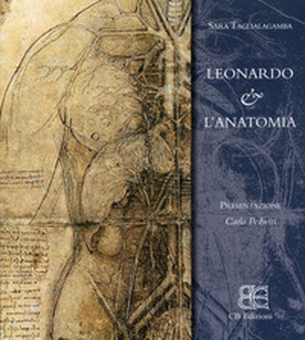Leonardo & l'anatomia - Librerie.coop Leonardo & l'anatomia - Librerie.coop
