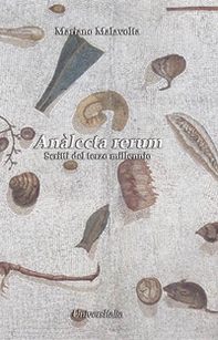 Anàlecta rerum. Scritti del terzo millennio - Librerie.coop Anàlecta rerum. Scritti del terzo millennio - Librerie.coop
