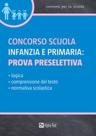 Concorso scuola infanzia e primaria: prova preselettiva - Librerie.coop Concorso scuola infanzia e primaria: prova preselettiva - Librerie.coop