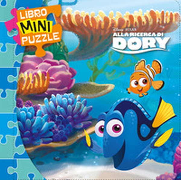 Alla ricerca di Dory. Libro mini puzzle - Librerie.coop Alla ricerca di Dory. Libro mini puzzle - Librerie.coop