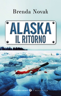 Alaska. Il ritorno - Librerie.coop