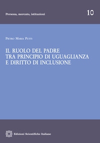 Il ruolo del padre tra principio di uguaglianza e diritto di inclusione - Librerie.coop