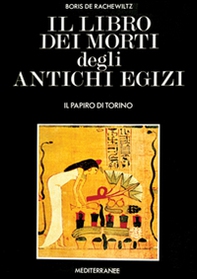 Il libro dei morti degli antichi egizi - Librerie.coop
