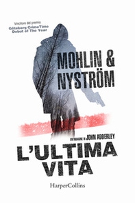 L'ultima vita. Un'indagine di John Adderley - Librerie.coop