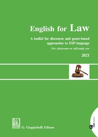 English for law. A toolkit for discourse and genre-based approaches to ESP language - Librerie.coop