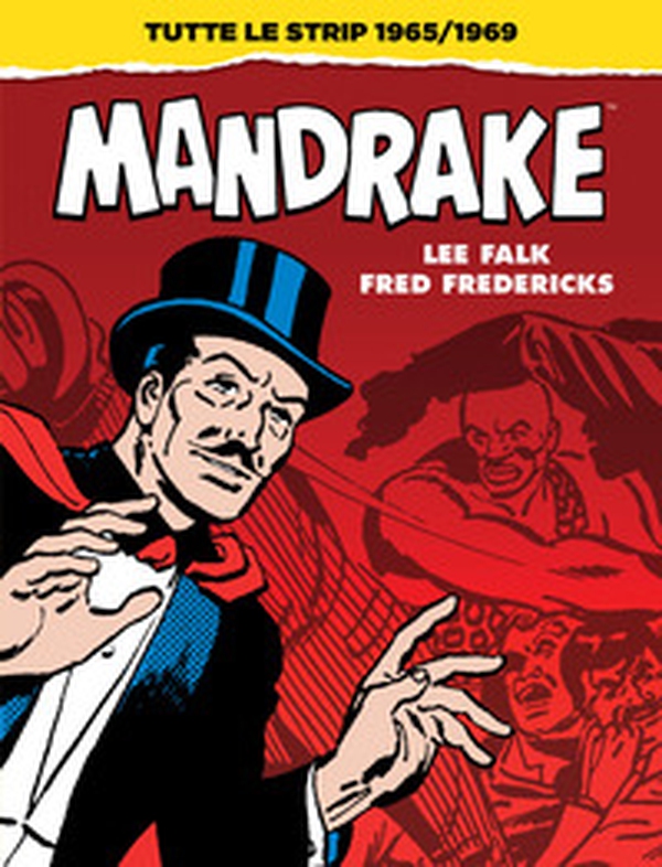 Mandrake. Tutte le strip 1965-1969 - Librerie.coop
