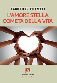 L'amore stella cometa della vita - Librerie.coop