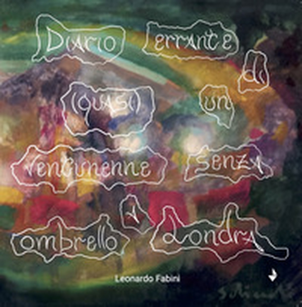 Diario errante di un (quasi) ventunenne senza ombrello a Londra - Librerie.coop Diario errante di un (quasi) ventunenne senza ombrello a Londra - Librerie.coop