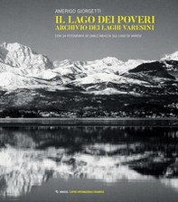 Il lago dei poveri. Archivio dei Laghi varesini - Librerie.coop Il lago dei poveri. Archivio dei Laghi varesini - Librerie.coop