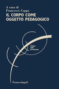 Il corpo come oggetto pedagogico - Librerie.coop