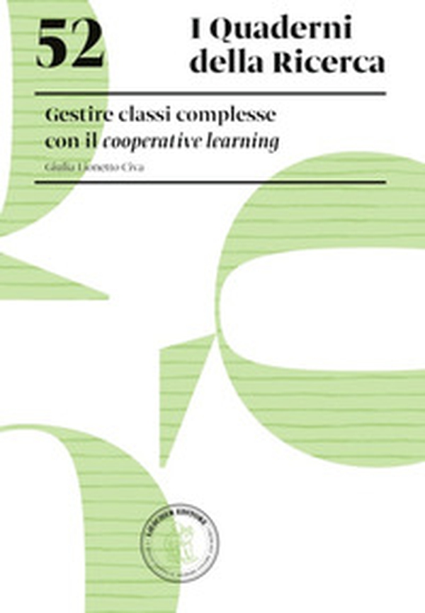 Gestire classi complesse con il cooperative learning - Librerie.coop Gestire classi complesse con il cooperative learning - Librerie.coop