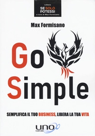 Go simple. Semplifica il tuo business, libera la tua vita - Librerie.coop