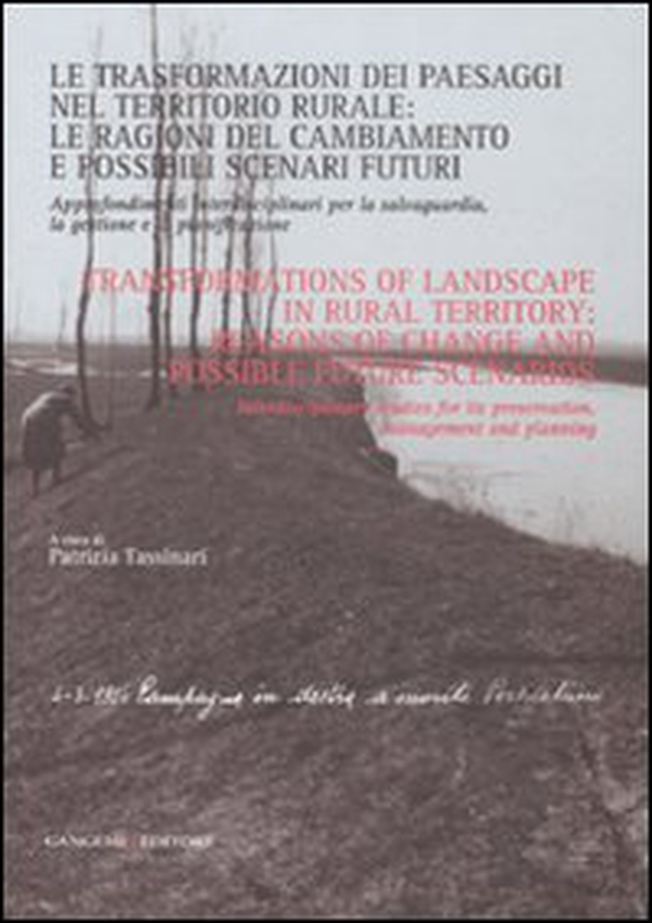 Le trasformazioni dei paesaggi nel territorio rurale: le ragioni del cambiamento e possibili scenari futuri. Approfondimenti interdisciplinari... - Librerie.coop Le trasformazioni dei paesaggi nel territorio rurale: le ragioni del cambiamento e possibili scenari futuri. Approfondimenti interdisciplinari... - Librerie.coop