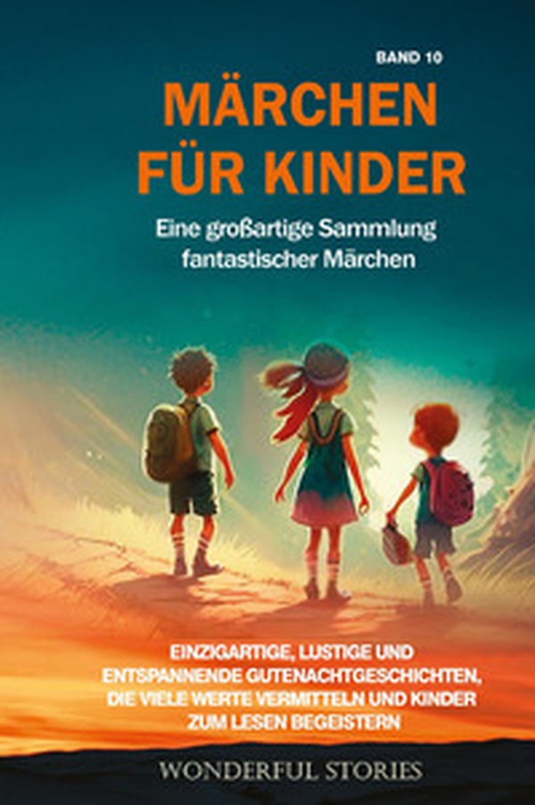 Märchen für Kinder. Eine großartige Sammlung fantastischer Märchen - Vol. 10 - Librerie.coop Märchen für Kinder. Eine großartige Sammlung fantastischer Märchen - Vol. 10 - Librerie.coop