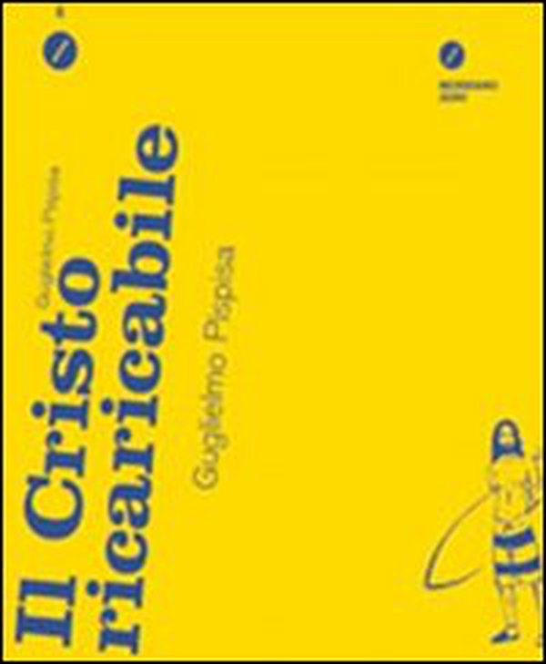 Il Cristo ricaricabile - Librerie.coop Il Cristo ricaricabile - Librerie.coop