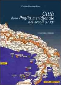 Città della Puglia meridionale nei secoli XI-XV - Librerie.coop Città della Puglia meridionale nei secoli XI-XV - Librerie.coop