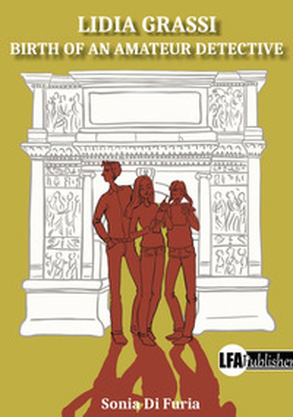 Lidia Grassi. Birth of an amateur detective - Librerie.coop Lidia Grassi. Birth of an amateur detective - Librerie.coop