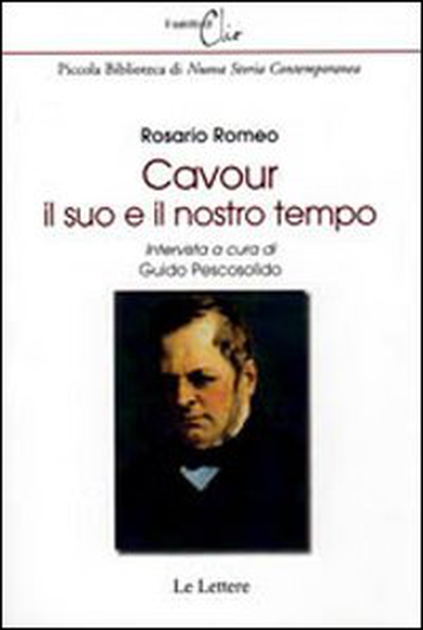 Cavour, il suo e il nostro tempo - Librerie.coop