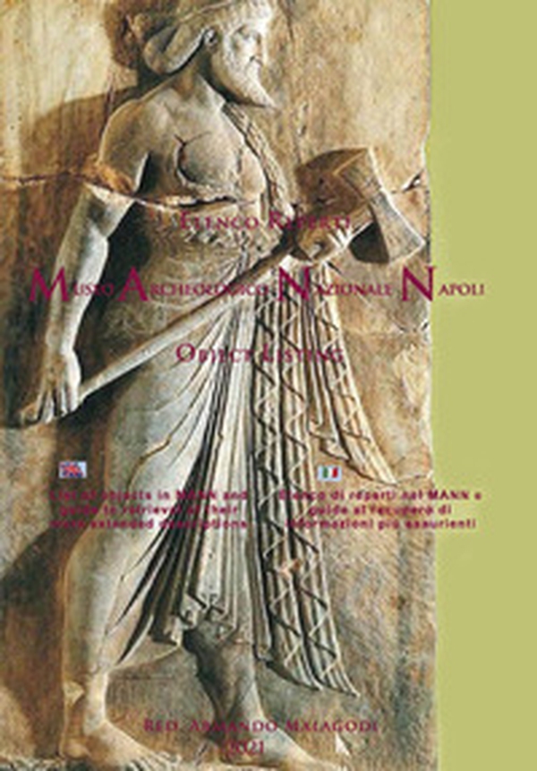 Elenco reperti Museo Archeologico Nazionale Napoli. Ediz. italiana e inglese - Librerie.coop Elenco reperti Museo Archeologico Nazionale Napoli. Ediz. italiana e inglese - Librerie.coop
