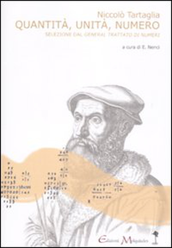 Quantità, unità, numero. Una selezione dal «General trattato di numeri, et misure». Testo latino a fronte - Librerie.coop Quantità, unità, numero. Una selezione dal «General trattato di numeri, et misure». Testo latino a fronte - Librerie.coop
