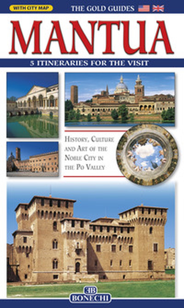 Mantua. 5 itineraries for the visit - Librerie.coop Mantua. 5 itineraries for the visit - Librerie.coop
