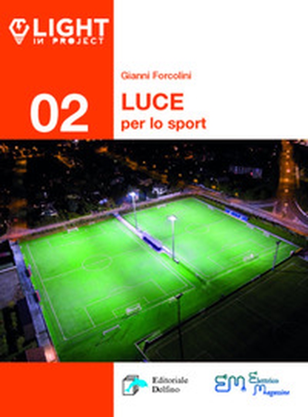 La luce per lo sport - Librerie.coop La luce per lo sport - Librerie.coop