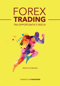 Forex trading tra opportunità e rischi - Librerie.coop