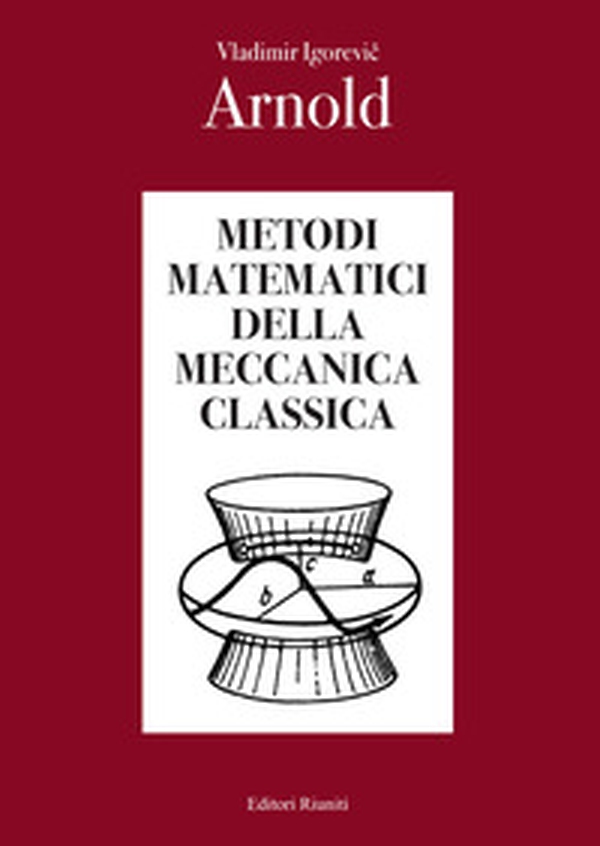 Metodi matematici della meccanica classica - Librerie.coop Metodi matematici della meccanica classica - Librerie.coop