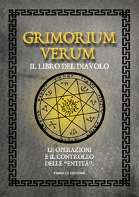 Grimorium verum. Il libro del diavolo. Le operazioni e il controllo delle «entità» - Librerie.coop