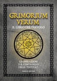 Grimorium verum. Il libro del diavolo. Le operazioni e il controllo delle «entità» - Librerie.coop Grimorium verum. Il libro del diavolo. Le operazioni e il controllo delle «entità» - Librerie.coop