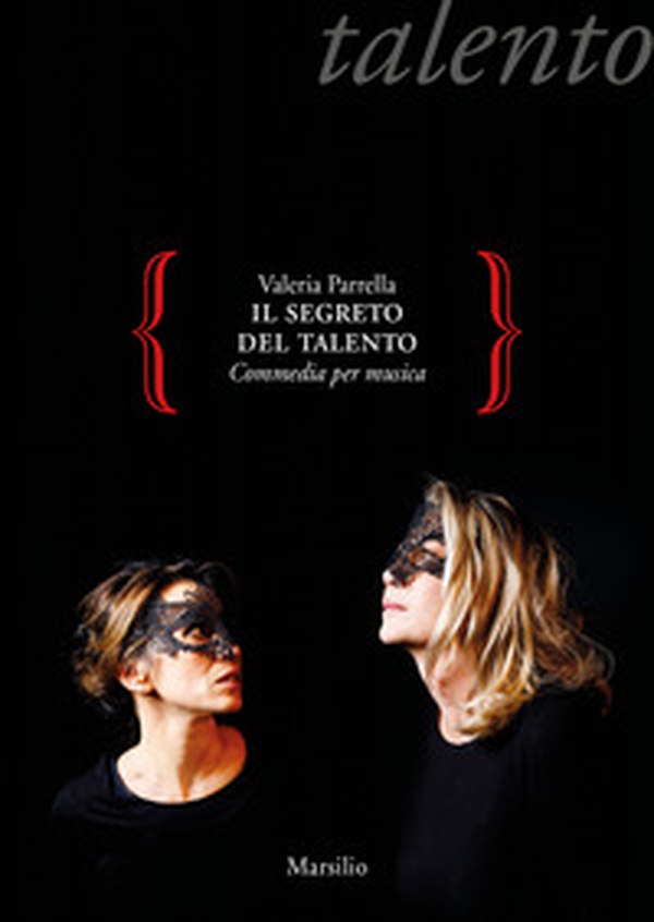 Il segreto del talento. Commedia per musica - Librerie.coop Il segreto del talento. Commedia per musica - Librerie.coop