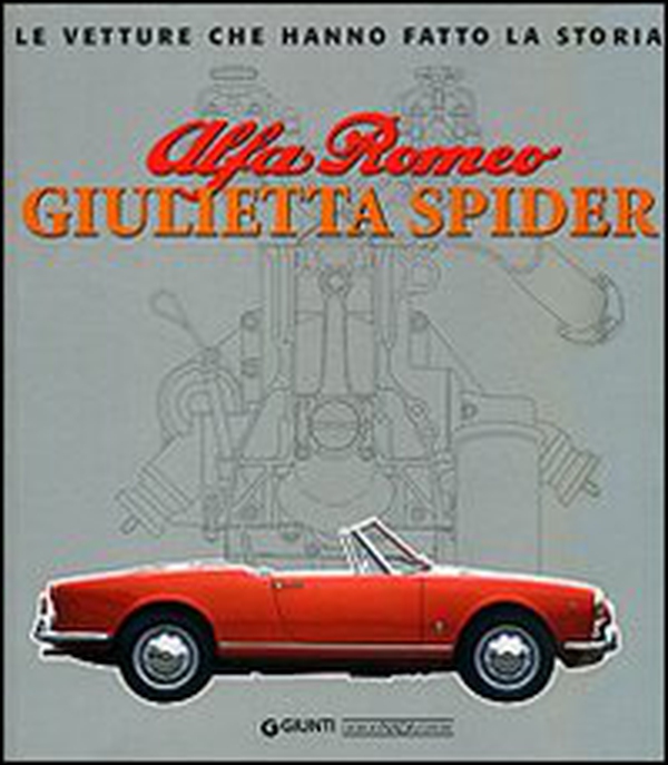 Alfa Romeo Giulietta Spider - Librerie.coop Alfa Romeo Giulietta Spider - Librerie.coop